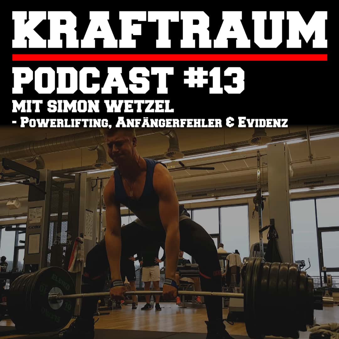 Anfängerfehler, Evidenz im Powerlifting & das Problem mit den Sportwissenschaftlern mit Simon Wetzel (#13)