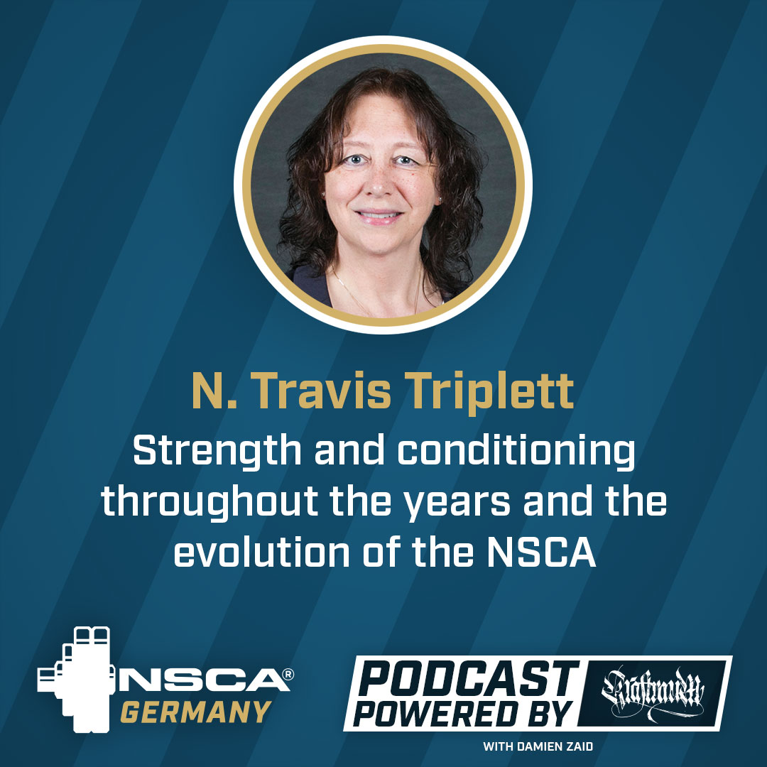 Strength and conditioning throughout the years - N. Travis Triplett | NSCA Germany