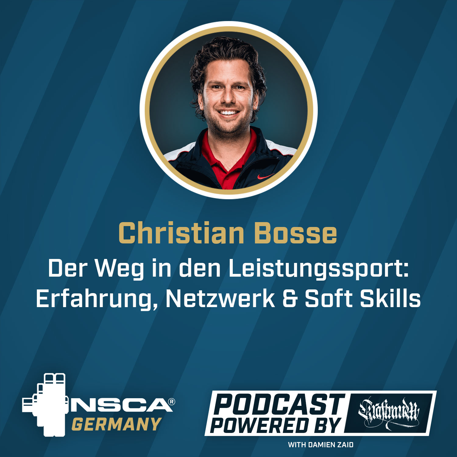 Der Weg in den Leistungssport: Erfahrung, Netzwerk & Soft Skills - Christian Bosse | NSCA Germany